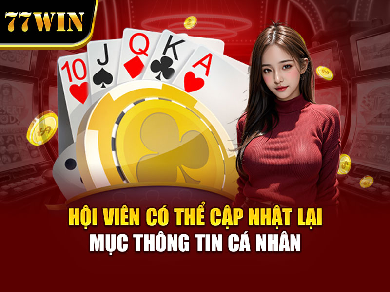 Hội viên có thể cập nhật lại mục thông tin cá nhân